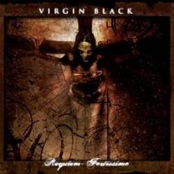 Virgin Black : Requiem - Fortissimo